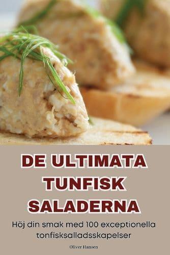 De Ultimata Tunfisk Saladerna