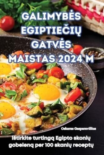 Galimybes EgiptieČiŲ Gatves Maistas 2024 M.