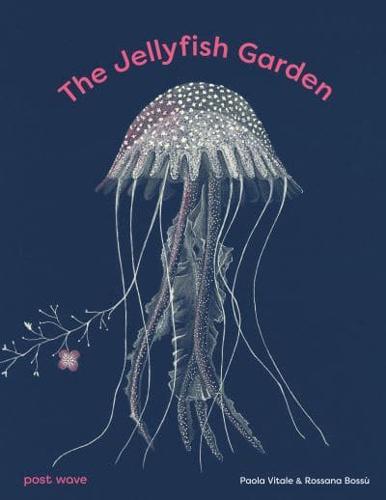 The Jellyfish Garden