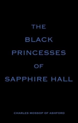 The Black Princesses of Sapphire Hall