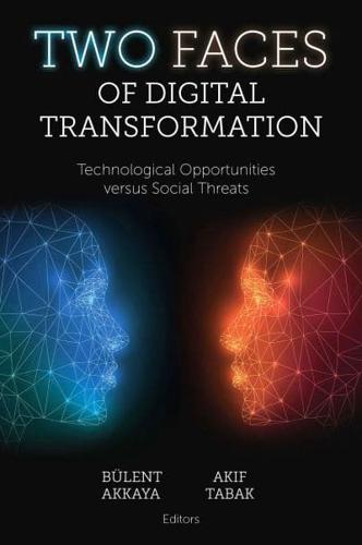 Two Faces of Digital Transformation