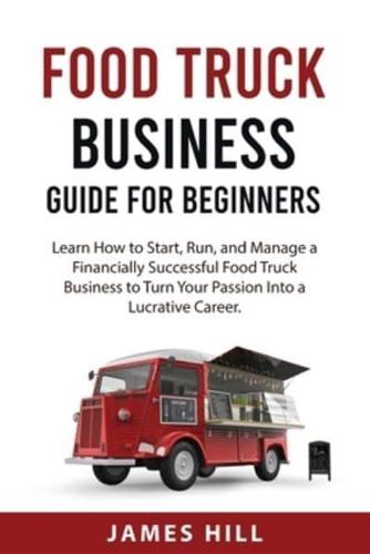 Food Truck Business Guide for Beginners