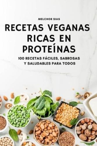Recetas Veganas Ricas En Proteínas