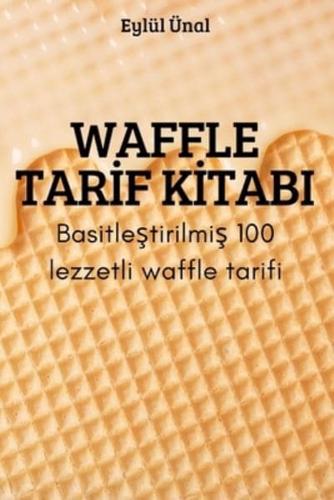 Waffle Tarİf Kİtabi