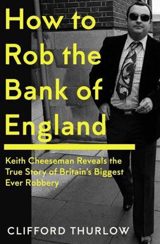 How to Rob the Bank of England