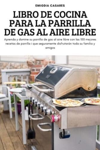 LIBRO DE COCINA PARA LA PARRILLA DE GAS AL AIRE LIBRE