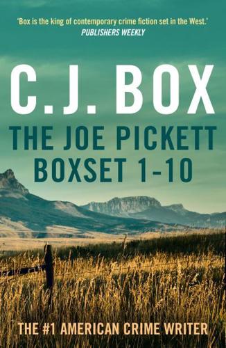 The Joe Pickett Boxset. Books 1-10