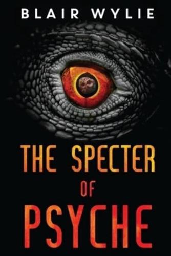The Specter of Psyche