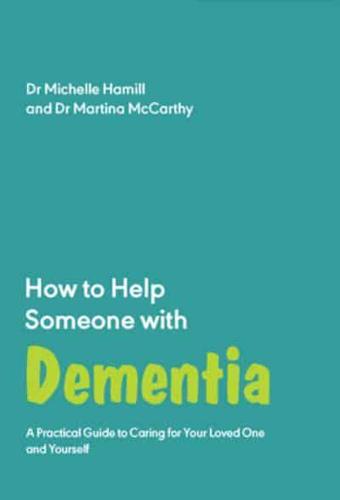 How to Help Someone With Dementia