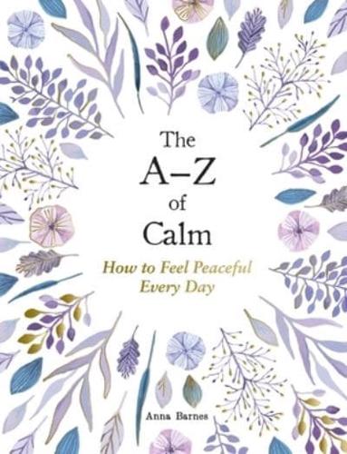 The A-Z of Calm