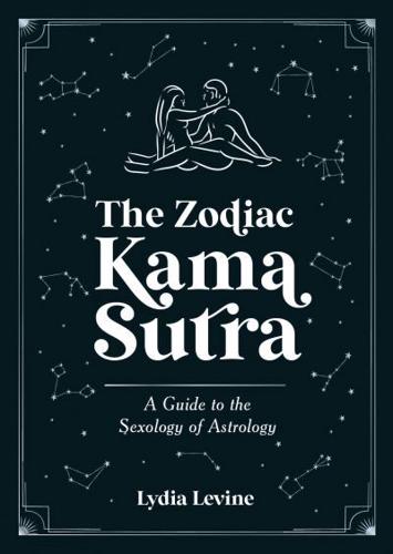 The Zodiac Kama Sutra