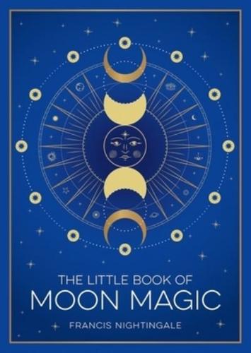 The Little Book of Moon Magic