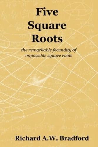 Five Square Roots