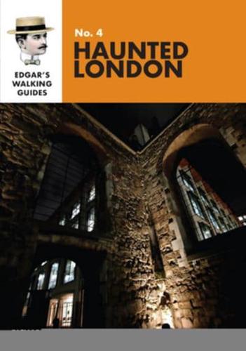 Edgar's Guide to Haunted London