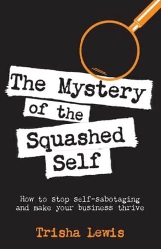 The Mystery of the Squashed Self