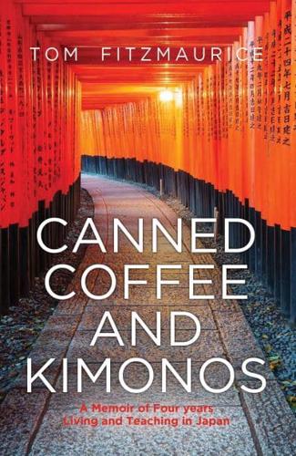 Canned Coffee & Kimonos