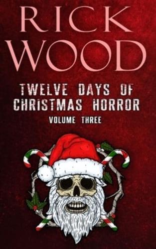 Twelve Days of Christmas Horror Volume 3