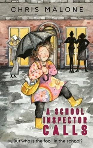 A School Inspector Calls: But Who is the Fool in the School?