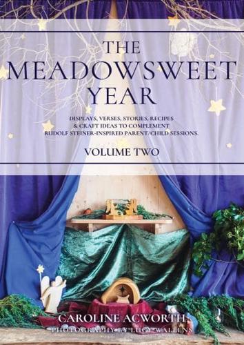 The Meadowsweet Year. Volume 2