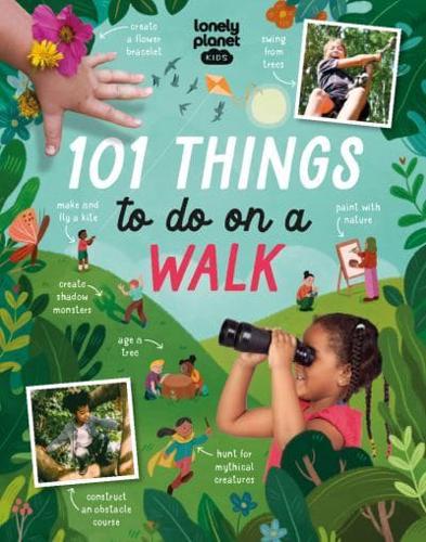 101 Things to Do on a Walk