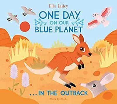 One Day on Our Blue Planet ... In the Outback