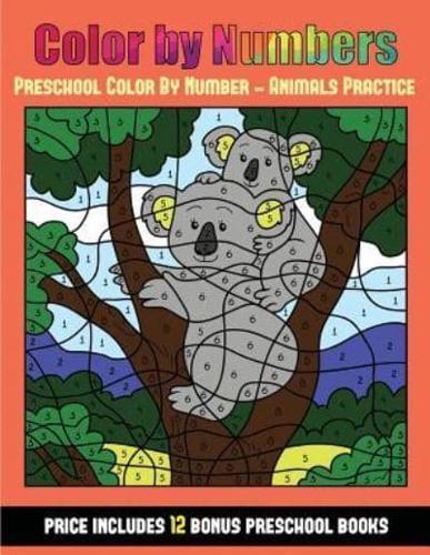 Preschool Color By Number - Animals Practice (Color By Number - Animals) : 36 Color By Number - animal activity sheets designed to develop pen control and number skills in preschool children. The price of this book includes 12 printable PDF kindergarten w