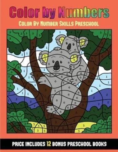 Color By Number Skills Preschool (Color By Number - Animals): 36 Color By Number - animal activity sheets designed to develop pen control and number skills in preschool children. The price of this book includes 12 printable PDF kindergarten workbooks