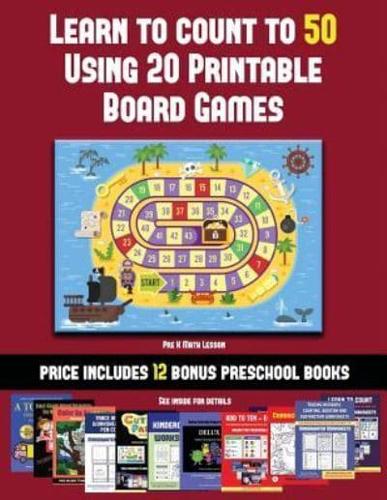 Pre K Math Lesson (Learn to Count to 50 Using 20 Printable Board Games): A full-color workbook with 20 printable board games for preschool/kindergarten children.