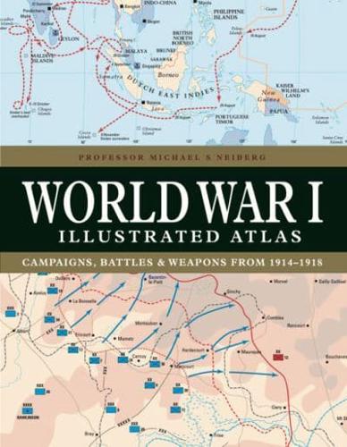 The World War I Illustrated Atlas