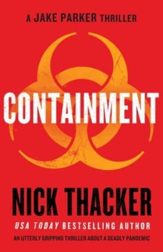Containment: An utterly gripping thriller about a deadly pandemic