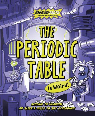 The Periodic Table...is Weird!