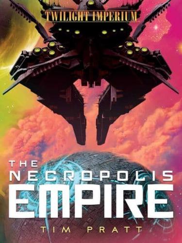 The Necropolis Empire