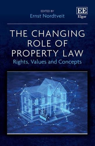 The Changing Role of Property Law