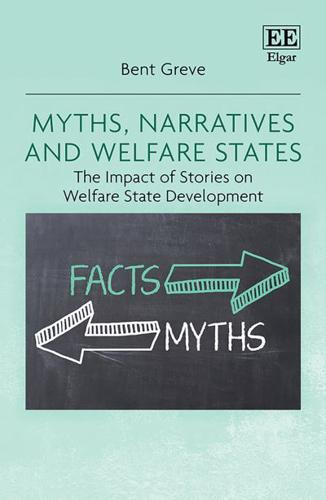 Myths, Narratives and Welfare States