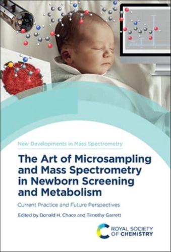 Mass Spectrometry in Neonatal Screening and Metabolism
