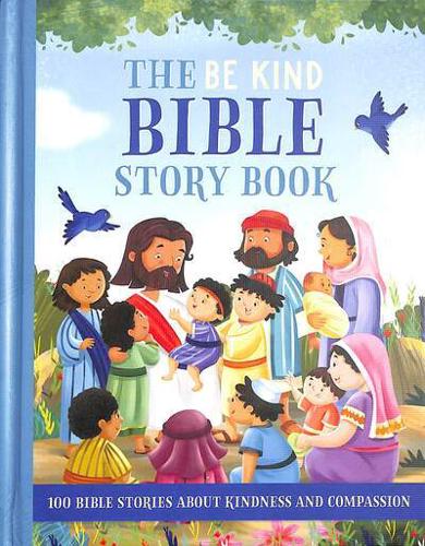 The Be Kind Bible Story Book