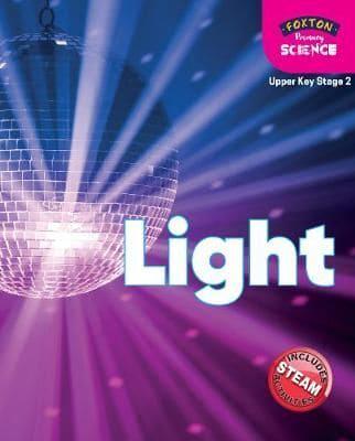 Foxton Primary Science: Light (Upper KS2 Science)