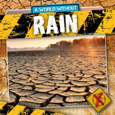 A World Without Rain