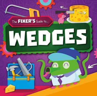 The Fixer's Guide to ... Wedges