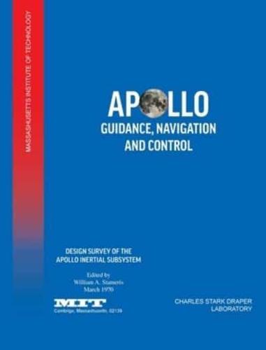 Apollo Guidance, Navigation and Control: Design Survey of the Apollo Inertial Subsytem