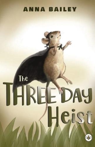 The Three Day Heist