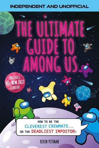 The Ultimate Guide to Among Us