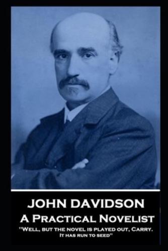 John Davidson - A Practical Novelist