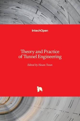 Theory and Practice of Tunnel Engineering