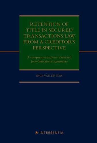 Retention of Title in Secured Transactions Law from a Creditor's Perspective