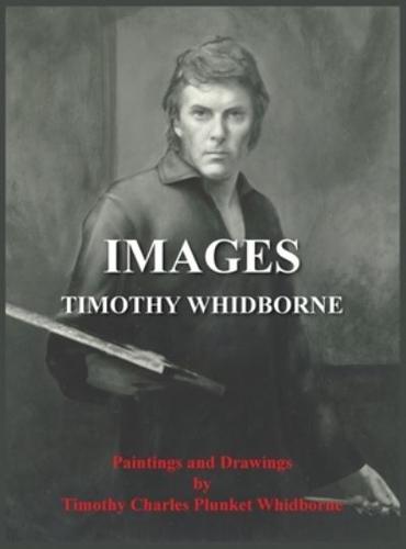 IMAGES: Paintings and Drawings by Timothy Charles Plunket Whidborne