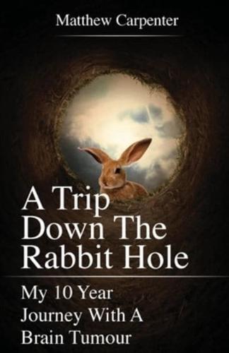 A Trip Down the Rabbit Hole