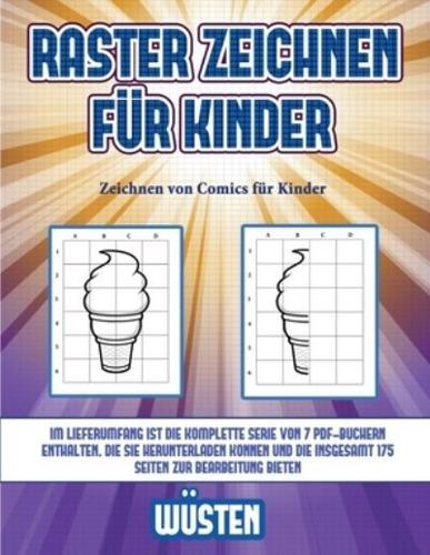 Zeichnen von Comics für Kinder (Raster zeichnen für Kinder - Wüsten):  Dieses Buch bringt Kindern bei, wie man Comic-Tiere mit Hilfe von Rastern zeichnet