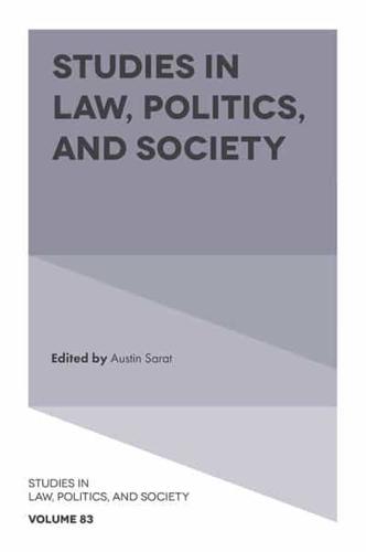 Studies in Law, Politics, and Society. Volume 83