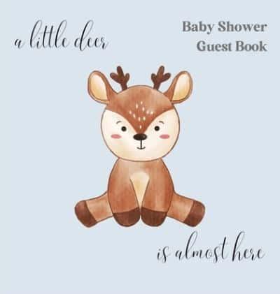 A Little Deer, Is Nearly Here Baby Shower Guest Book (Hardback)